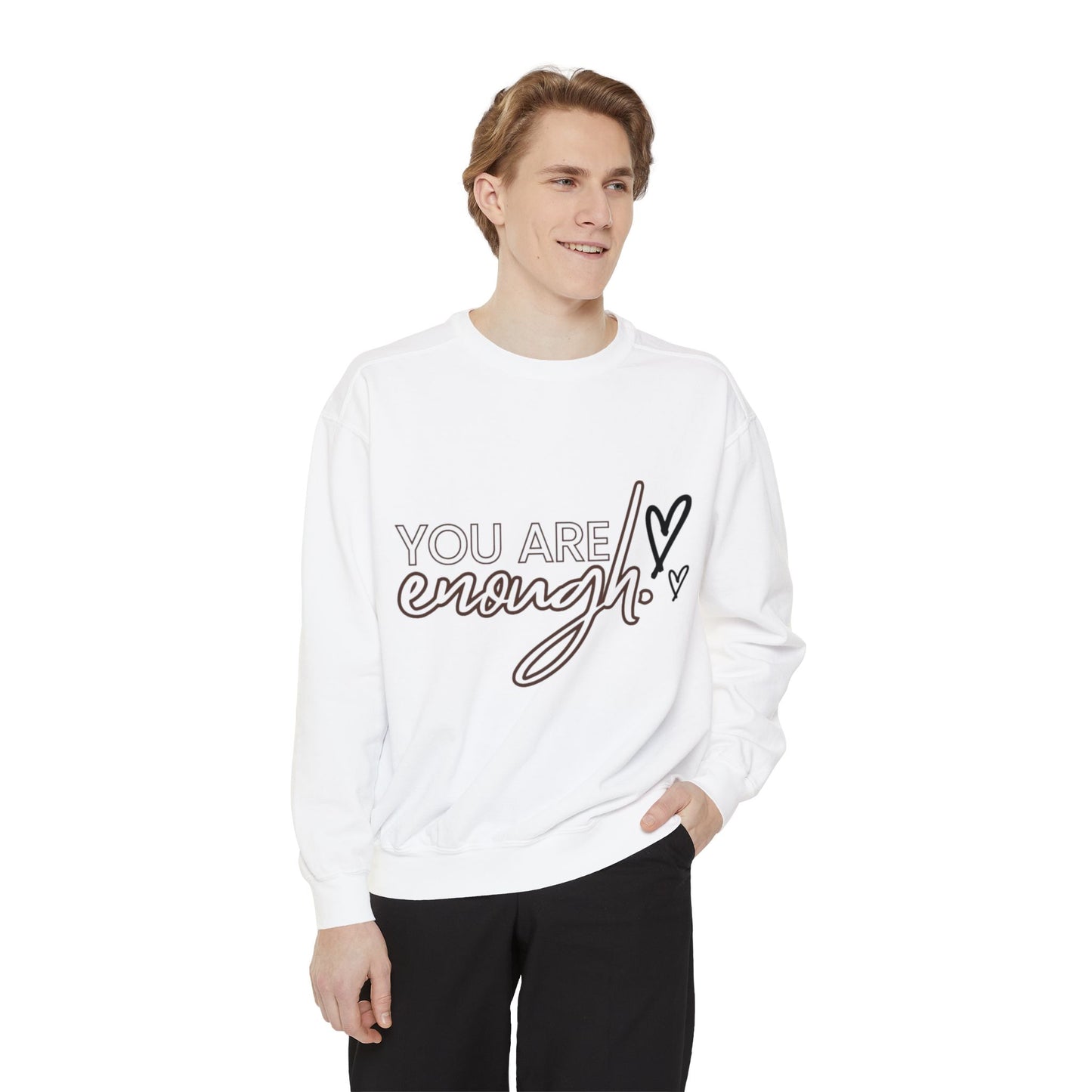 You Are Enough Sweatshirt