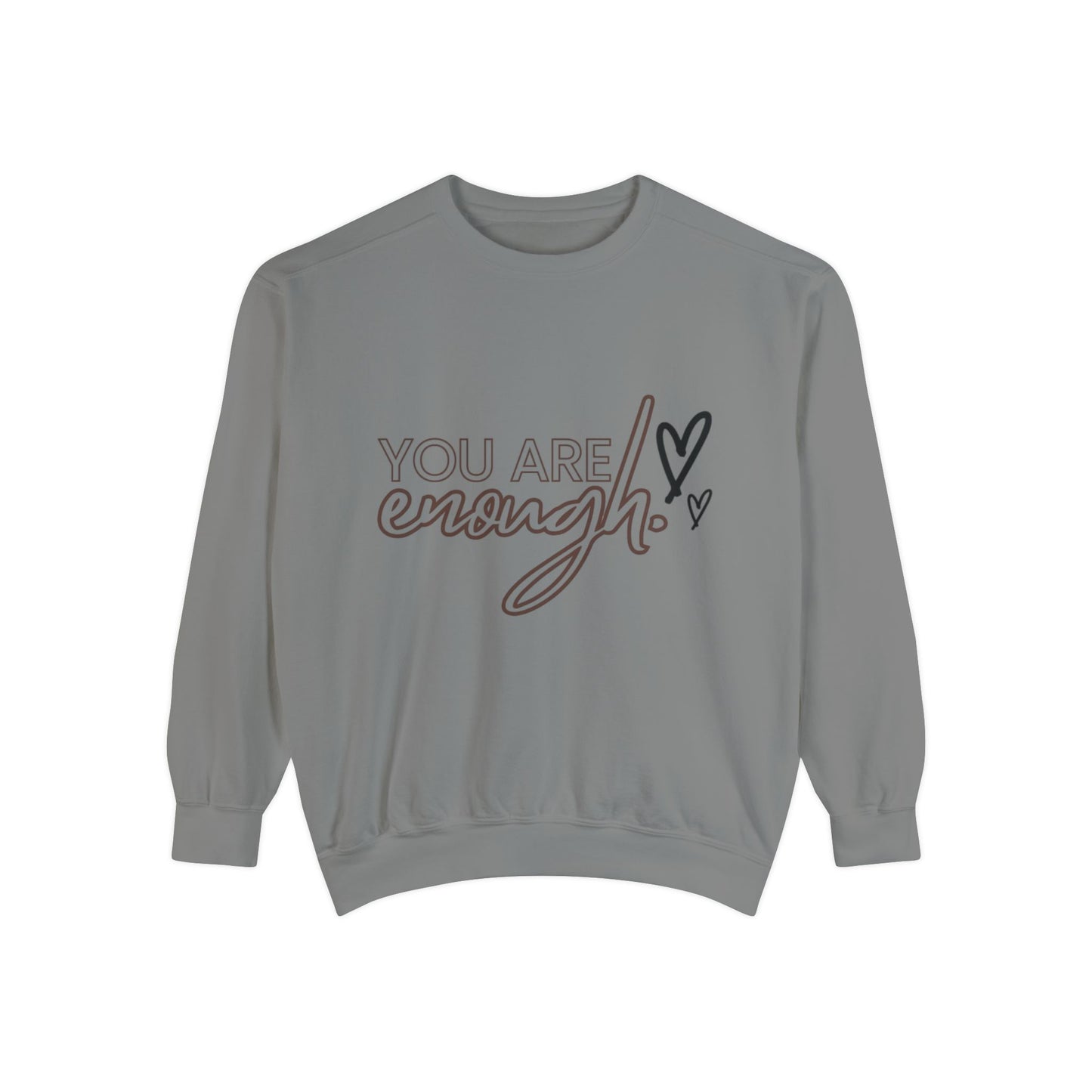 You Are Enough Sweatshirt